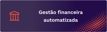 Gestão financeira automatizada