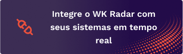 Integre o WK Radar com seus sistemas em tempo real