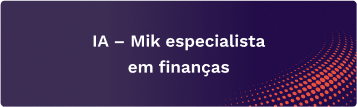 IA – Mik especialista em finanças